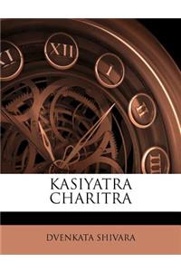 Kasiyatra Charitra