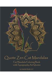 Quote Zen Cat Mandalas