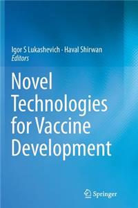 Novel Technologies for Vaccine Development