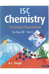 ISC Chemistry For Council Examinations For Class 12 Part 1 & 2