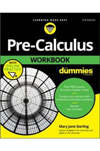 Pre-Calculus Workbook for Dummies