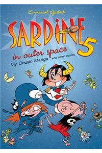 Sardine in Outer Space 5: My Cousin Manga and Other Stories