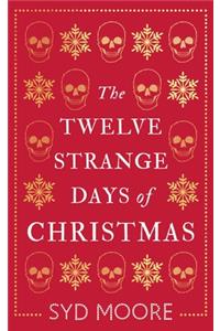 Twelve Strange Days of Christmas