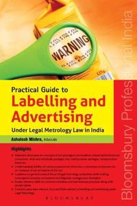 Practical Guide to Labelling and Advertising under Legal Metrology law in India