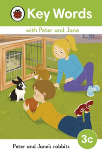 Key Words with Peter and Jane Level 3c - Peter and Jane's Rabbits