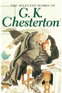 Selected Works of G. K. Chesterton