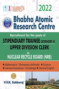 SURA`S Bhabha Atomic Research Centre(BARC) (Stipendiary Trainee Category II & Upper Division Clerk) Exam Books - LATEST EDITION 2022