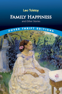 Family Happiness and Other Stories