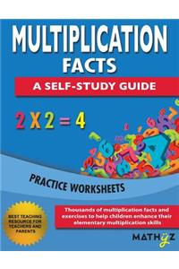 Multiplication Facts - A Self-Study Guide: Practice Worksheets