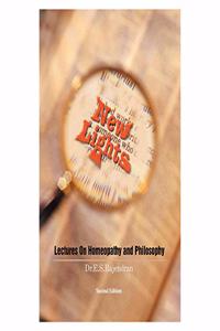 New lights - Lectures on Homeopathy and Philosophy