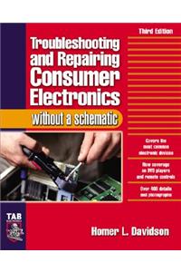 Troubleshooting & Repairing Consumer Electronics Without a Schematic