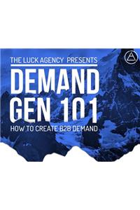 Demand Generation Marketing 101