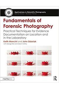 Fundamentals of Forensic Photography