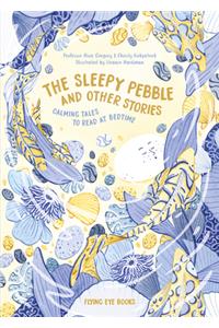 Sleepy Pebble and Other Stories