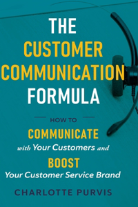 Customer Communication Formula