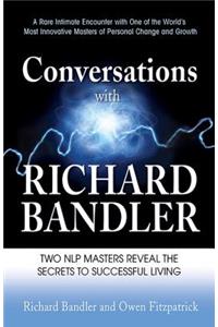 Conversations with Richard Bandler