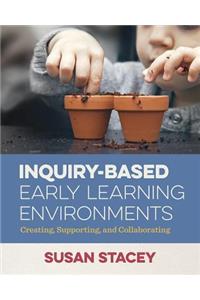 Inquiry-Based Early Learning Environments