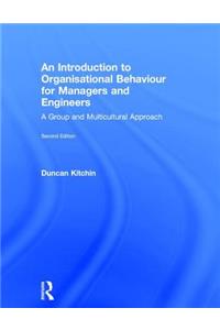 An Introduction to Organisational Behaviour for Managers and Engineers: A Group and Multicultural Approach