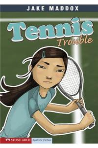 Tennis Trouble