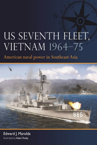 Us Seventh Fleet, Vietnam 1964-75