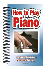 How To Play Piano & Keyboard