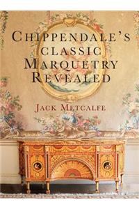 Chippendale's classic Marquetry Revealed