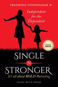 Single N Stronger: It's all about BOLD Parenting