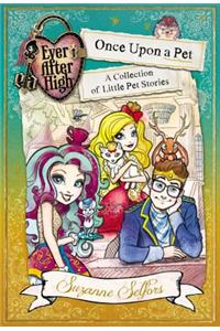 Ever After High: Once Upon a Pet: A Collection of Little Pet Stories