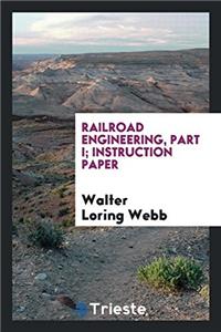 Railroad Engineering ...: Instruction Paper ...