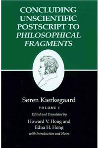 Concluding Unscientific PostScript to Philosophical Fragments: Volume I