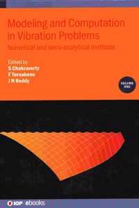 Modeling and Computation in Vibration Problems, Volume 1