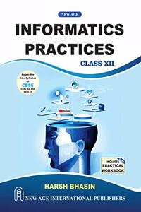 Informatics Practices for Class XII (as per the New Syllabus of CBSE 2020-21)