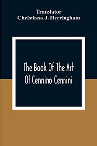 Book Of The Art Of Cennino Cennini