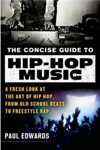 Concise Guide to Hip-Hop Music