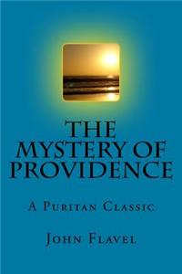 Mystery Of Providence: A Puritan Classic