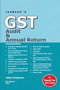 Taxmann's GST Audit & Annual Return | Explanation is in complete sync with the current features available at GST Common Portal | 8th Edition | 2021 | F.Y 2019-20