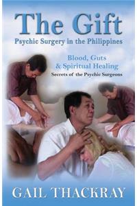 Gift: Psychic Surgery in the Philippines