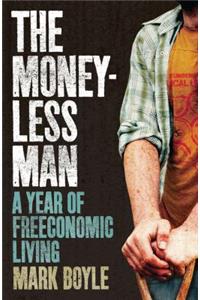 The Moneyless Man