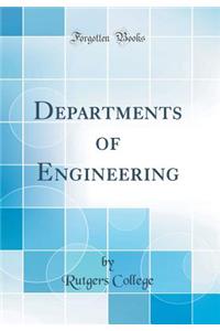 Departments of Engineering (Classic Reprint)