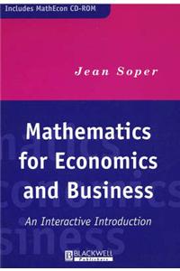 Mathematics for Economics and Business: An Interactive Introduction