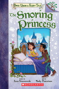 Snoring Princess: A Branches Book (Once Upon a Fairy Tale #4)