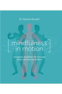 Mindfulness in Motion