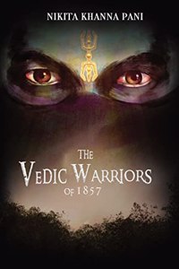 The Vedic Warriors Of 1857