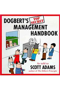 Dogbert's Top Secret Management Handbook