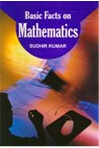 Basic Facts on Mathematics