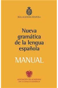 Nueva Gramatica de la Lengua Espanola Manual