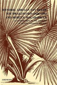 Hendrik Adriaan Van Reed Tot Drakestein 1636-1691 and Hortus, Malabaricus: A Contribution to the History of Dutch Colonial Botany