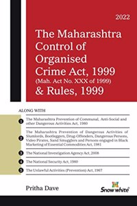 Snowwhite's The Maharashtra Control of Organised Crime Act, 1999 & Rules, 1999 [2022 Edition]