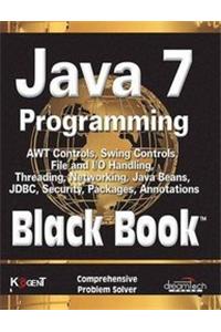 Java 7 Programming, Black Book