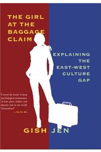 The Girl at the Baggage Claim: Explaining the East-West Culture Gap